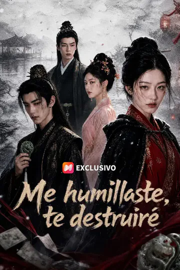 Póster de Me humillaste, te destruiré