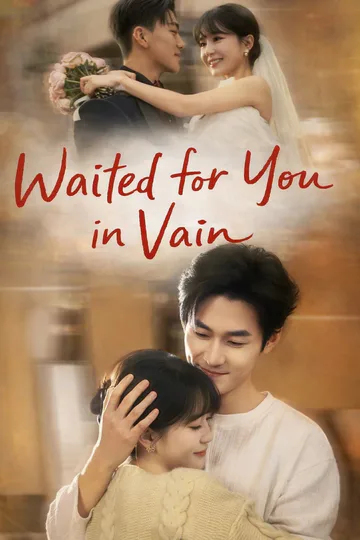 Waited for You in Vain poster