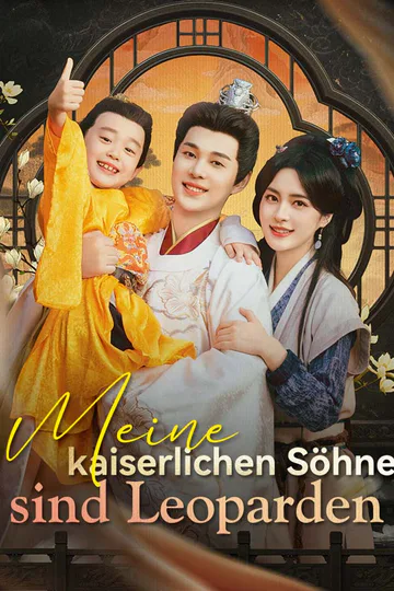 Poster von Meine kaiserlichen Söhne sind Leoparden