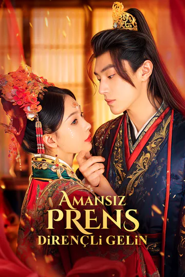 Amansız Prens, Dirençli Gelin(Dublajlı) afişi