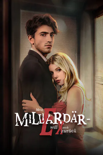 Poster von Mein Milliardär-Ex will mich zurück