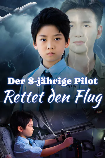 Poster von Der 8-jährige Pilot rettet den Flug​