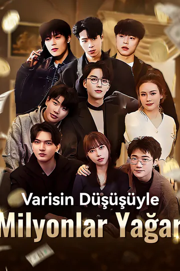 Varisin Düşüşüyle, Milyonlar Yağar afişi
