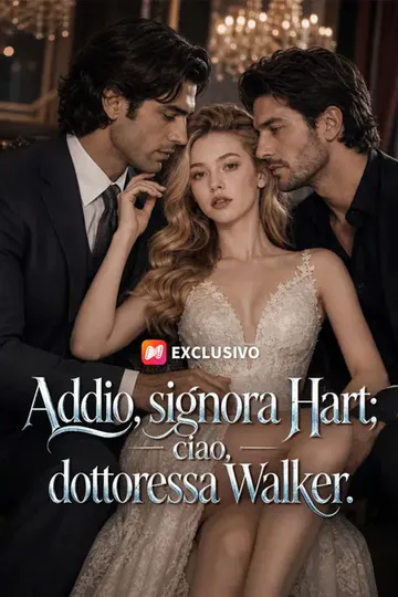 Locandina di (Doppiato) Addio, signora Hart; ciao, dottoressa Walker.