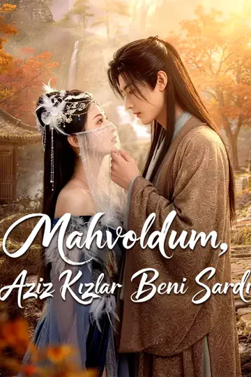 Mahvoldum, Aziz Kızlar Beni Sardı afişi