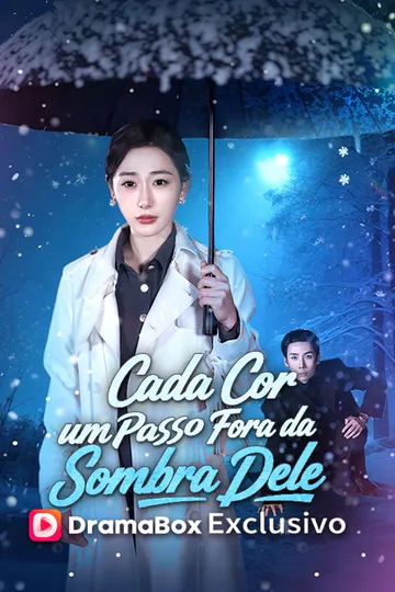 Pôster de Cada Cor, um Passo Fora da Sombra Dele