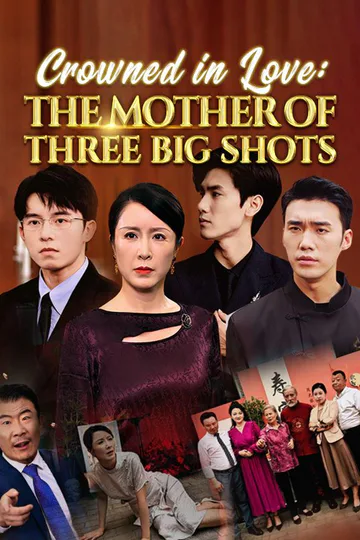 Crowned in Love: The Mother of Three Big Shots (DUBBED) poster