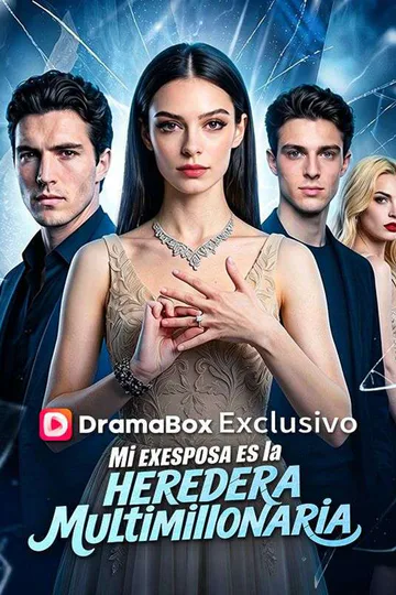 Póster de Mi exesposa es la heredera multimillonaria (Doblado)