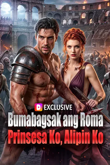 Poster ng Bumabagsak ang Roma: Prinsesa Ko, Alipin Ko