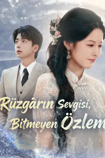Rüzgârın Sevgisi, Bitmeyen Özlem afişi