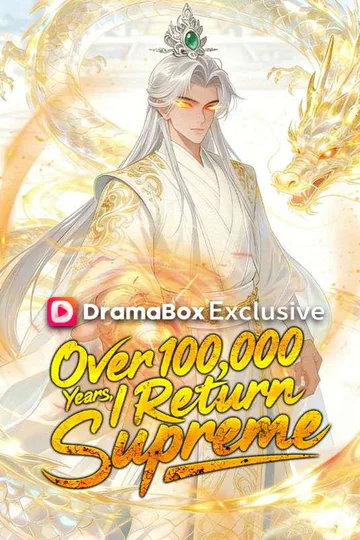 Over 100,000 Years, I Return Supreme (DUBBED) poster