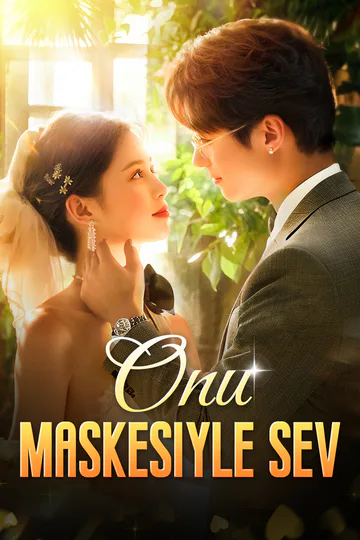 Onu Maskesiyle Sev afişi