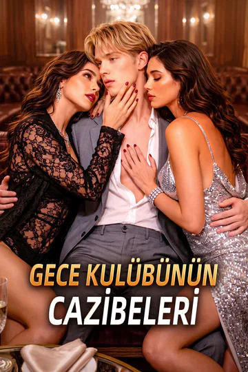GECE KULÜBÜNÜN CAZİBELERİ afişi