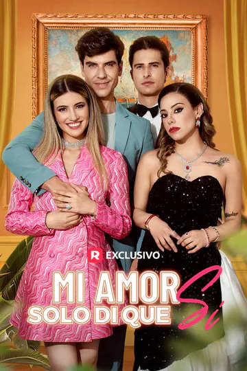 Póster de Mi Amor, Solo Di Que Sí