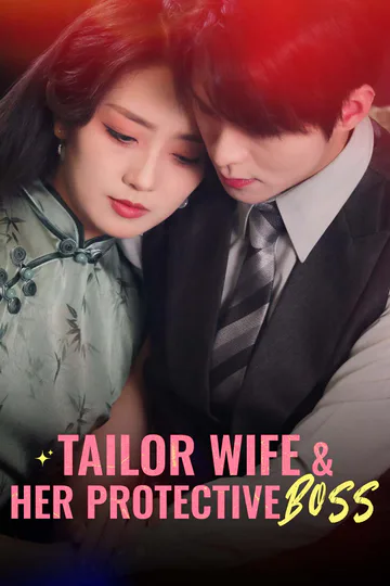 Tailor Wife & Her Protective Boss poster