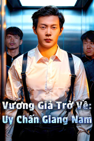 Poster phim Vương Giả Trở Về: Uy Chấn Giang Nam