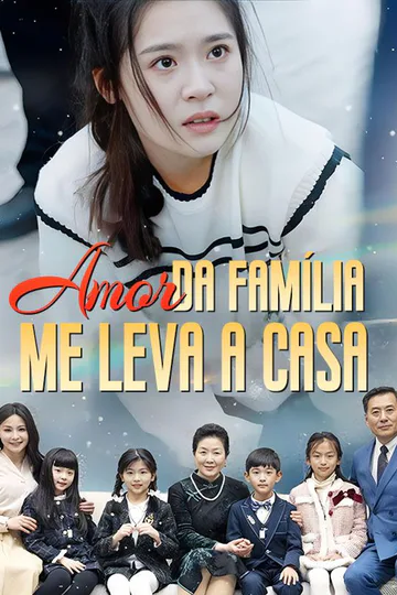Pôster de Amor Familiar Me Leva a Casa