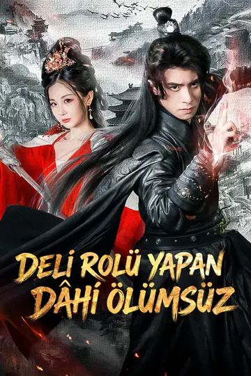 Deli Rolü Yapan Dâhi Ölümsüz afişi