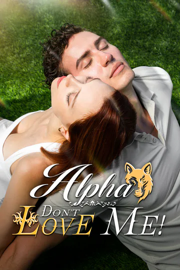 Alpha, Don't Love Me! poster