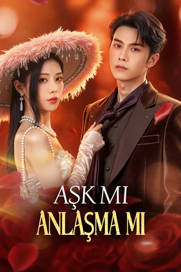 Aşk mı, Anlaşma mı(Dublajlı) afişi