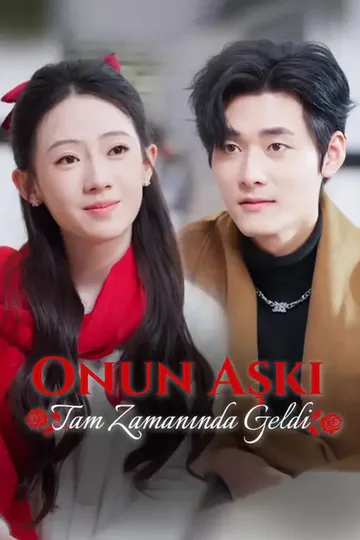 Onun Aşkı Tam Zamanında Geldi afişi