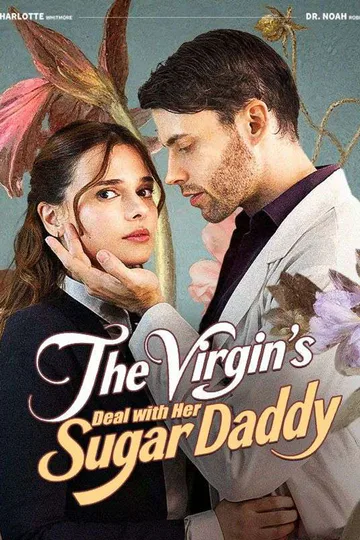 The Virgin's Deal with Her Sugar Daddy poster