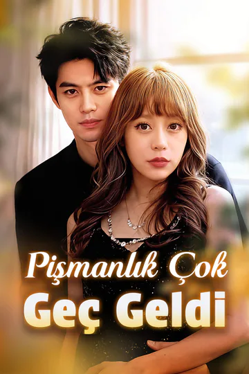 Pişmanlık Çok Geç Geldi afişi