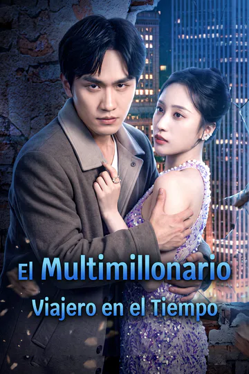 Póster de El Multimillonario Viajero en el Tiempo