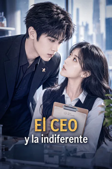 Póster de El CEO y la indiferente