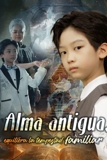 Póster de Alma antigua, equilibra la tempestad familiar