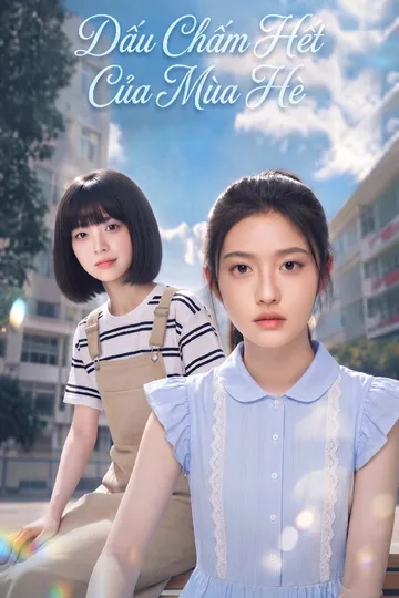 Poster phim Dấu Chấm Hết Của Mùa Hè