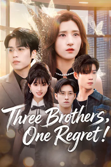 Three Brothers, One Regret poster