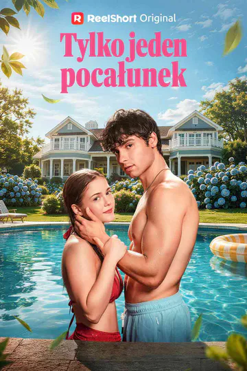 Plakat serialu Tylko jeden pocałunek
