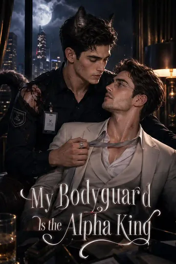 My Bodyguard Is the Alpha King poster