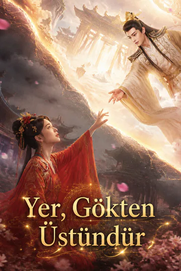 [Dublajlı]Yer, Gökten Üstündür afişi