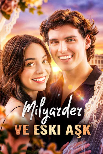 Milyarder ve Eski Aşk afişi