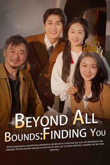 Beyond All Bounds: Finding You poster