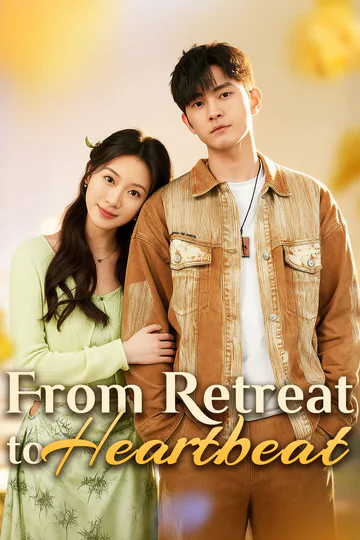 From Retreat to Heartbeat poster