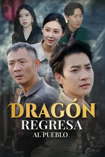 Póster de Dragón Regresa al Pueblo
