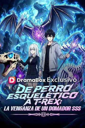 Póster de De perro esquelético a T-Rex: la venganza de un domador SSS