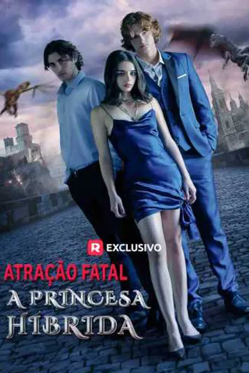 Pôster de Atração Fatal: A Princesa Híbrida