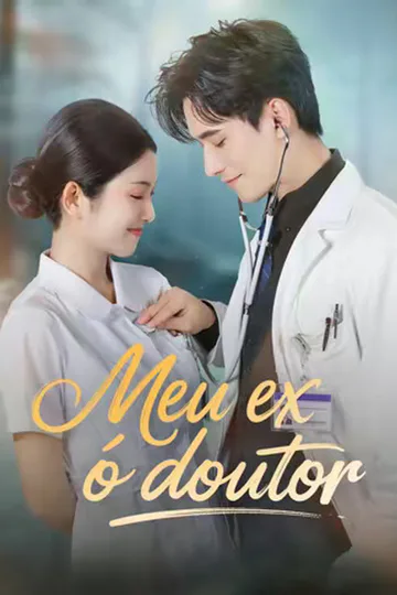Pôster de (Dublado) Meu ex é o doutor