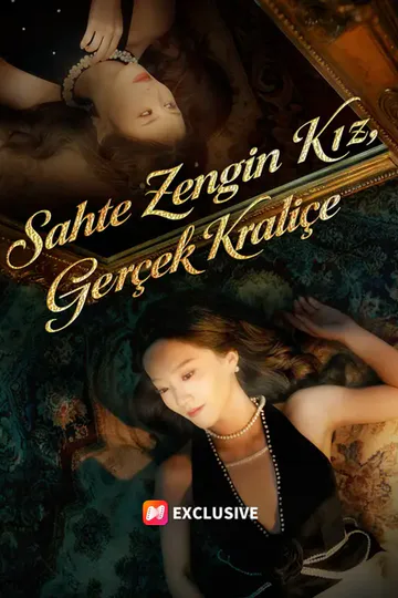 Sahte Zengin Kız, Gerçek Kraliçe afişi