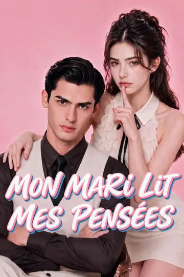 Affiche de MON MARI LIT MES PENSÉES
