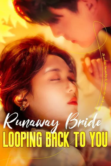 Runaway Bride: Looping Back to You poster