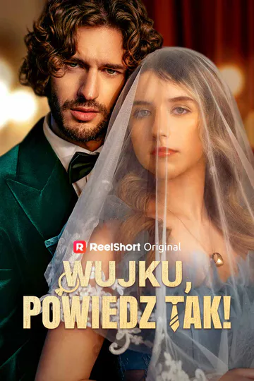 Plakat serialu Wujku, powiedz tak!