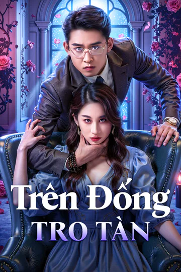 Poster phim Trên Đống Tro Tàn(Phiên bản lồng tiếng)