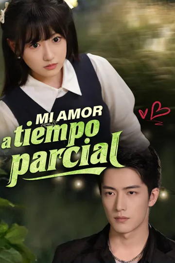 Póster de Mi amor a tiempo parcial (Doblado)