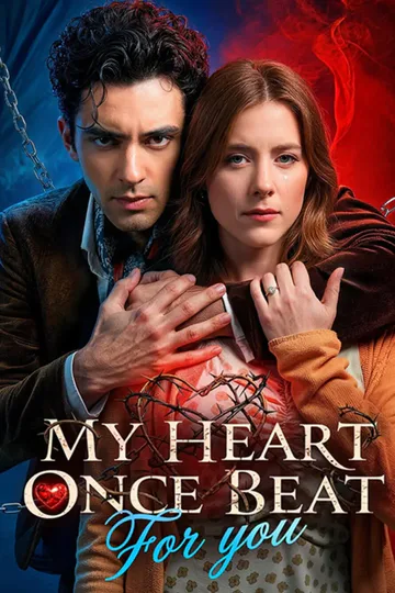 My Heart Once Beat For You poster