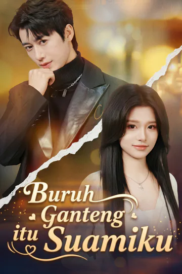 Poster Buruh Ganteng itu Suamiku